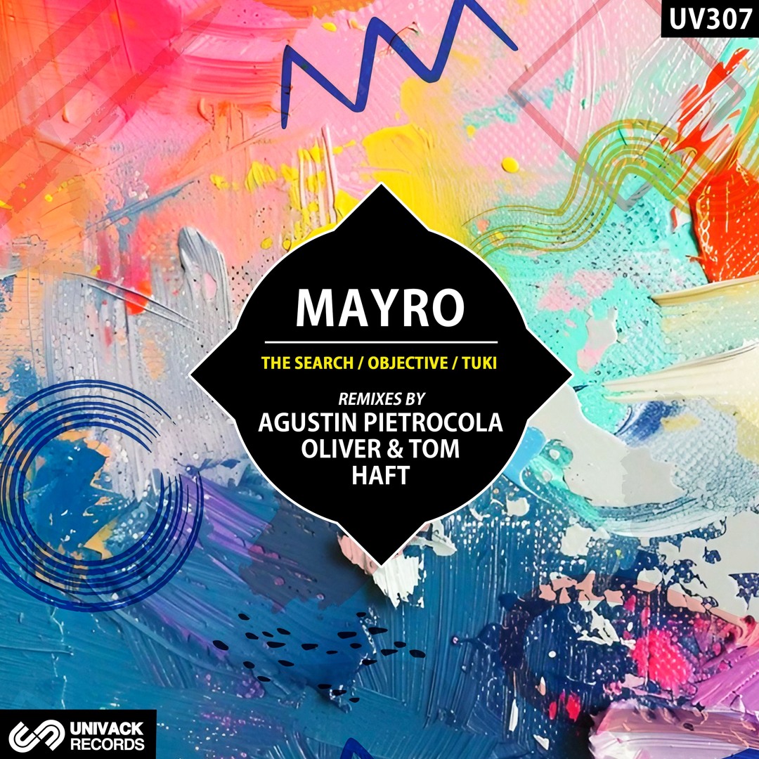 Mayro - The Search / Objective / Tuki (Remixes) artwork - Univack Records