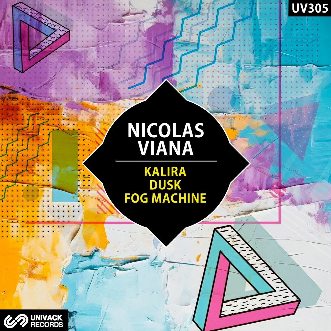 Nicolas Viana - Kalira / Dusk / Fog Machine EP artwork - Univack Records