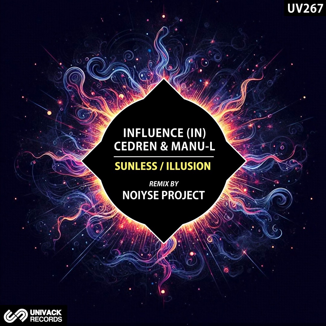Influence (IN), Cedren & Manu-l - Sunless / Illusion EP (remix by Noiyse Project) artwork - Univack Records