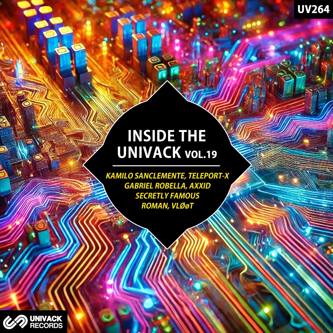 Inside The Univack, Vol.19 artwork - Univack Records