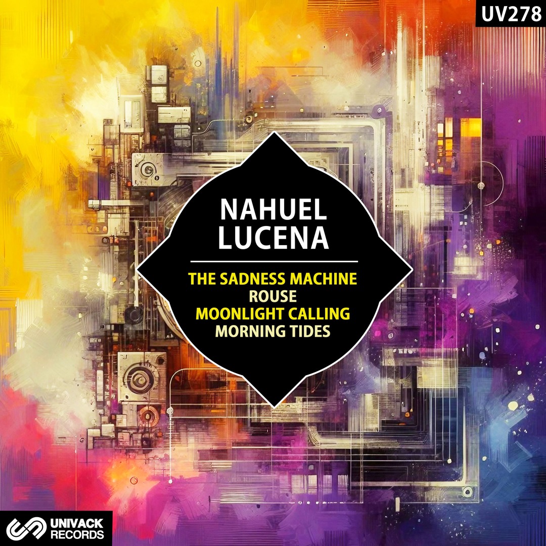 Nahuel Lucena - The Sadness Machine EP artwork - Univack Records
